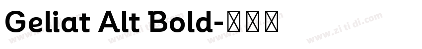 Geliat Alt Bold字体转换